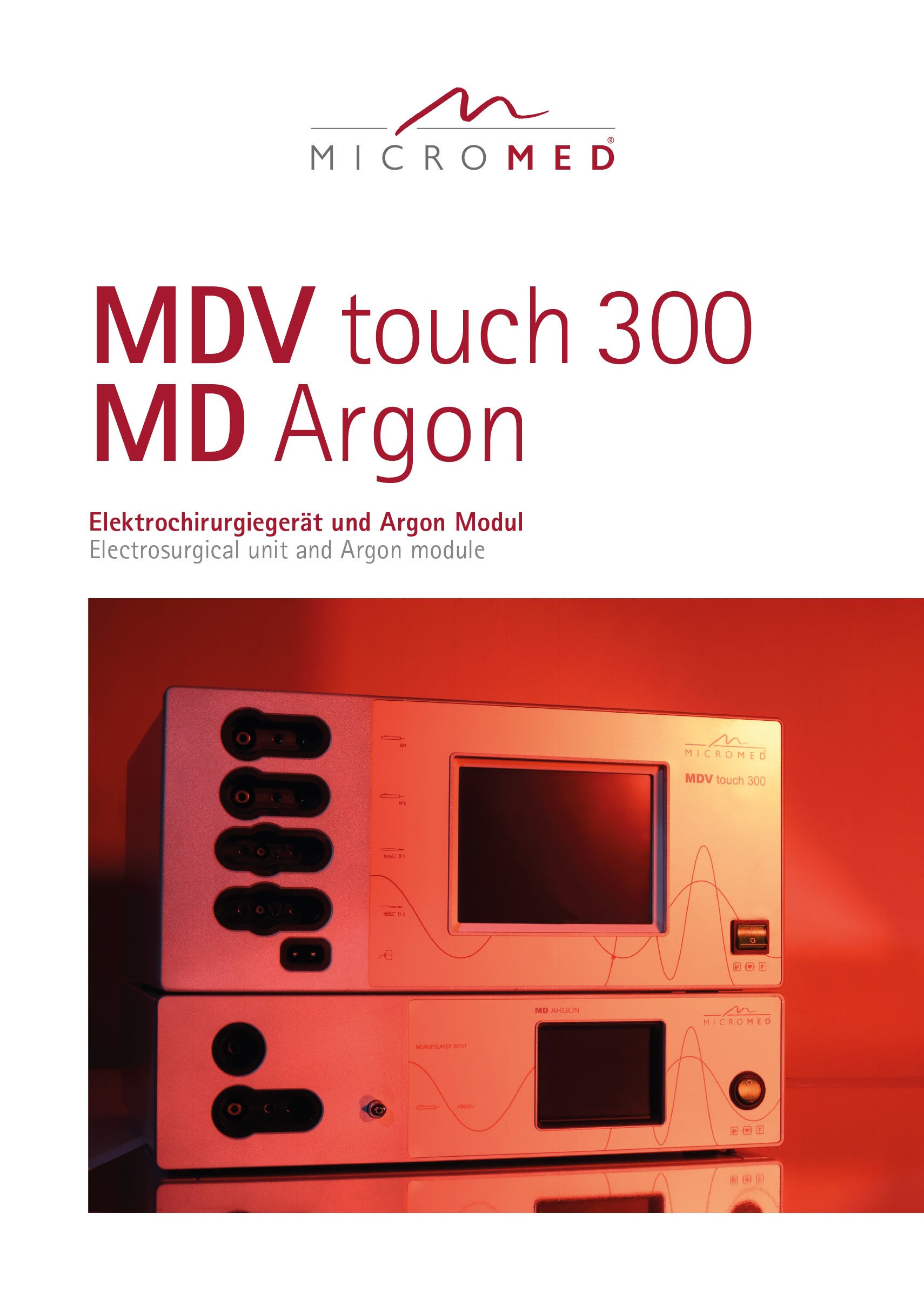 MDV touch 300, MD Argon